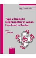 Type-2 Diabetic Nephropathy in Japan: From Bench to Bedside.: 134 (Contributions to Nephrology)