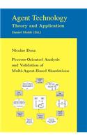 Process-Oriented Analysis and Validation of Multi-Agent-Based Simulations