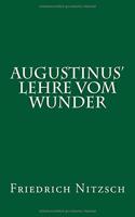 Augustinus' Lehre Vom Wunder