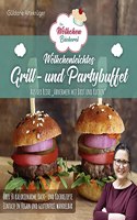 Die Wolkchenbackerei: Wolkchenleichtes Grill- und Partybuffet: aus der Reihe 