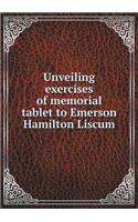 Unveiling exercises of memorial tablet to Emerson Hamilton Liscum: (English)