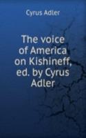 voice of America on Kishineff, ed. by Cyrus Adler