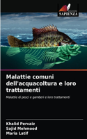 Malattie comuni dell'acquacoltura e loro trattamenti