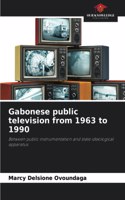 Gabonese public television from 1963 to 1990