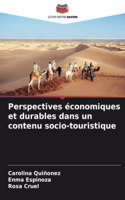 Perspectives économiques et durables dans un contenu socio-touristique