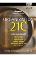 Organization 21C: Someday All Organizations Will Lead This Way