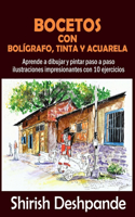 Bocetos con bolígrafo, tinta y acuarela