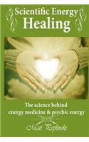 Scientific Energy Healing