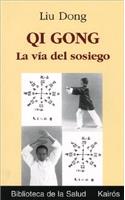 Qi Gong: La vía del sosiego