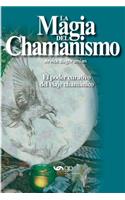 La Magia del Chamanismo