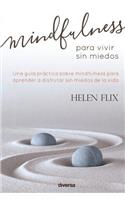 Mindfulness para vivir sin miedos