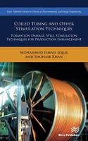 Coiled Tubing and Other Stimulation Techniques