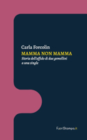 Mamma non mamma