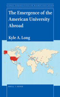 Emergence of the American University Abroad