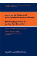 Improving the Efficiency of Arbitration and Awards: 40 Years of Application of the New York Convention