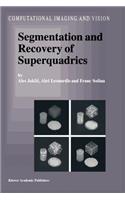 Segmentation and Recovery of Superquadrics