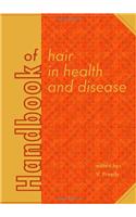Handbook of Hair in Health and Disease