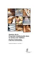 Gestion de La Propriete Intellectuelle Dans Le Secteur de L'Edition