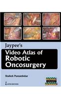 Jaypee's Video Atlas of Robotic Oncosurgery