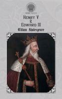 Henry V & Edward III: (Throne Classics)