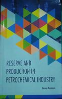 Reserve And Production In Petrochemical Industry