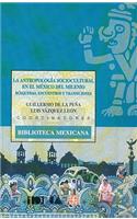 La Antropologia Sociocultural en el Mexico del Milenio