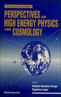 Perspectives on High Energy Physics and Cosmology - Proceedings of the Conference