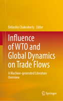 Influence of Wto and Global Dynamics on Trade Flows