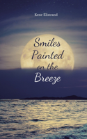Smiles Painted on the Breeze