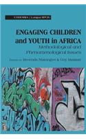 Engaging Children and Youth in Africa. Methodological and Phenomenological Issues