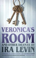 Veronica's Room and Other Dramas