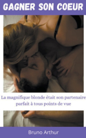 Gagner son coeur
