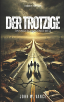 Der Trotzige 2