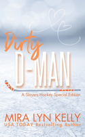 Dirty D-Man: A Slayers Hockey Special Edition