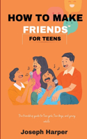 How To Make Friends For Teens