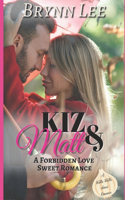 Kiz and Matt: A Forbidden Love Sweet Romance