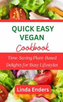 Quick Easy Vegan Cookbook