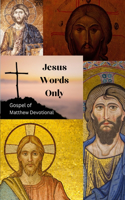 Jesus Words Only