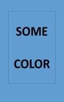 Some Color