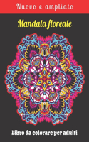 Mandala floreale Libro da colorare per adulti