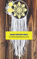 Magic Crochet Ideas