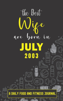 The Best Wife Are Born in JULY 2003
