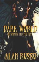 Dark World of Spirits and The Fey