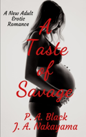 A Taste of Savage