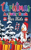 Christmas Activity Book for Kids Ages 8-12: 50 unique designs Santa Claus, Ornament, Sleigh, Bell, Stocking, Reindeer, Wreath, Christmas Tree, Snowmen & More!