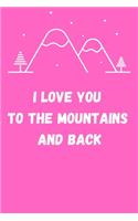 I Love You to the Mountains and Back