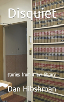 Disquiet: stories from a law library