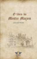 O Livro Do Mestre Maçom