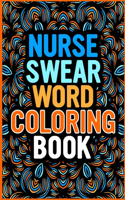 Nurse Swear Word Coloring Book