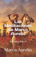 Las Meditaciones de Marco Aurelio: Romanos Siglo II